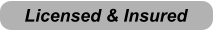 Licensed & Insured